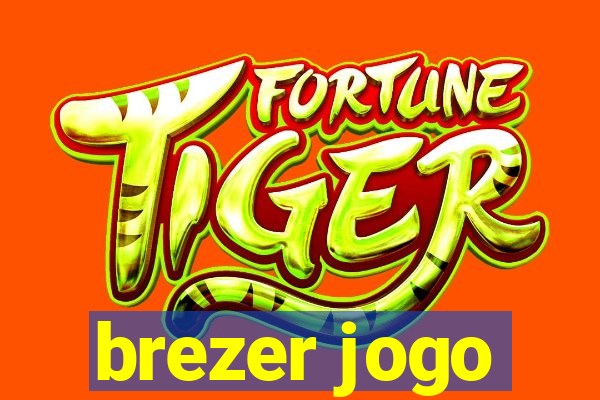 brezer jogo